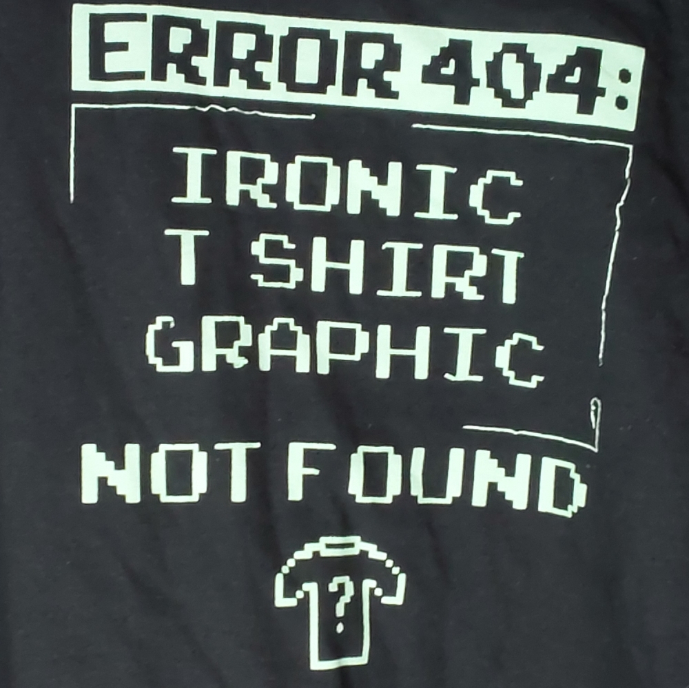 Error 404 Ironic T-Shirt Graphic Essential T-Shirt. Gray With Green Writing - Picture 2 of 11